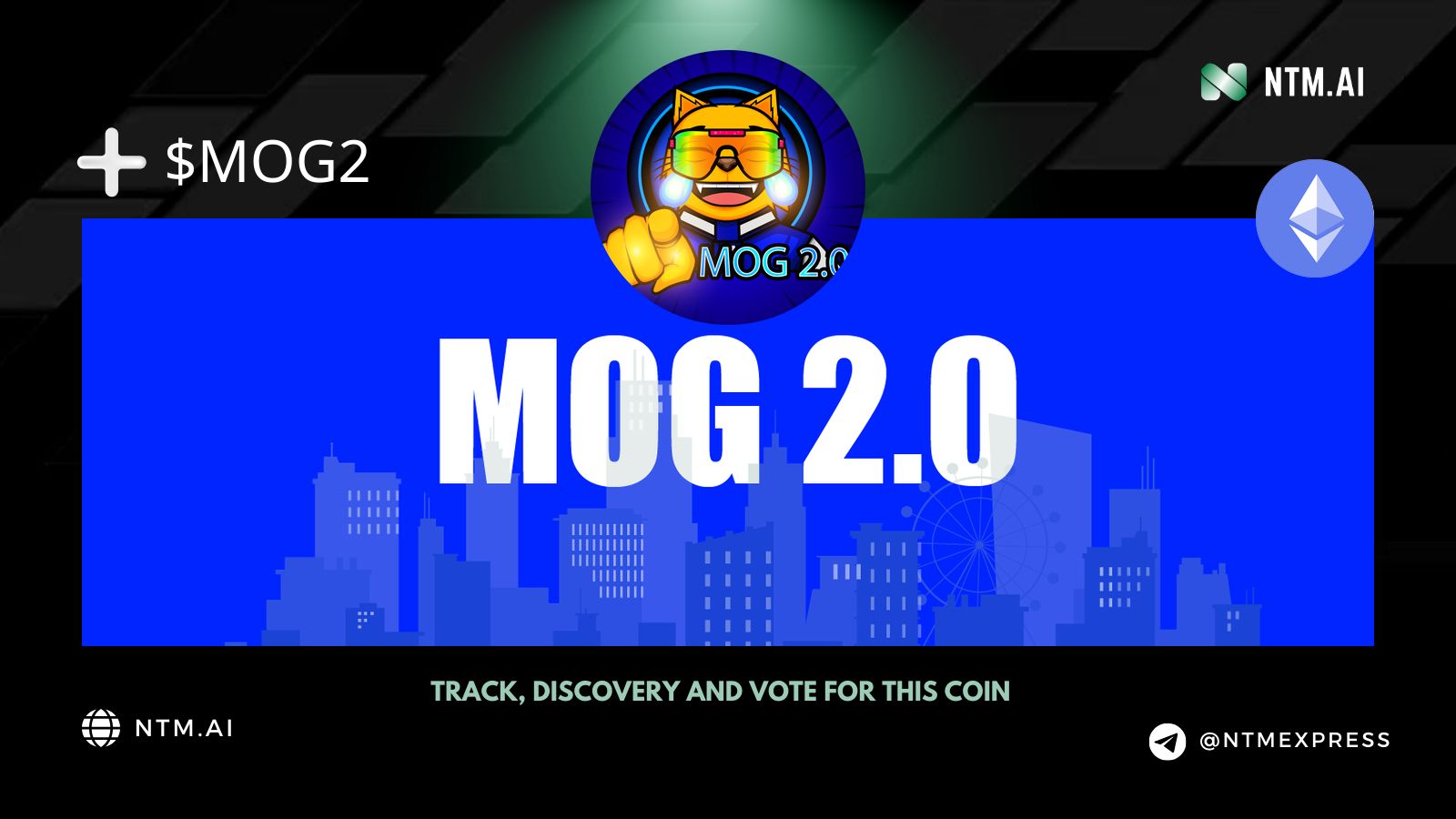 Mog 2.0 (MOG2) | NTM.ai