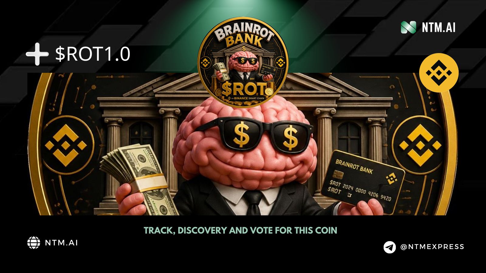 BrainrotBank$ 1.0 ($ROT1.0) | NTM.ai