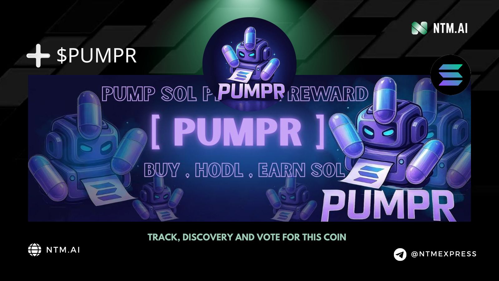 PUMP SOL PRINTER REWARD (PUMPR) | NTM.ai
