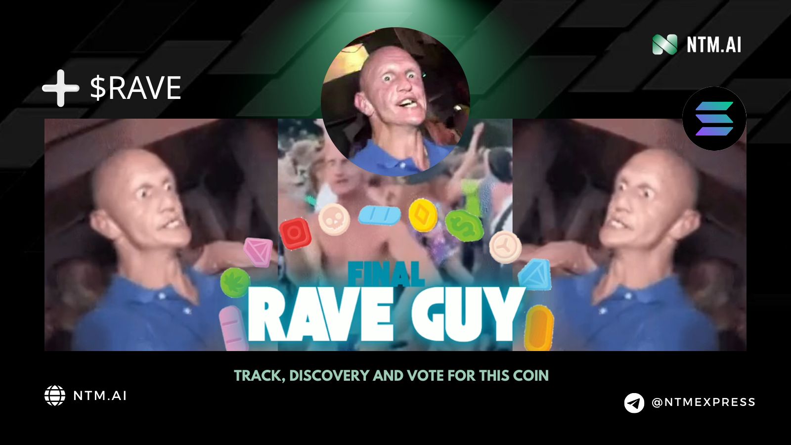 Final Rave Guy (RAVE) | NTM.ai